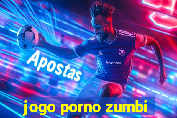 jogo porno zumbi